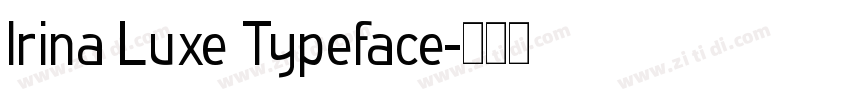 Irina Luxe Typeface字体转换